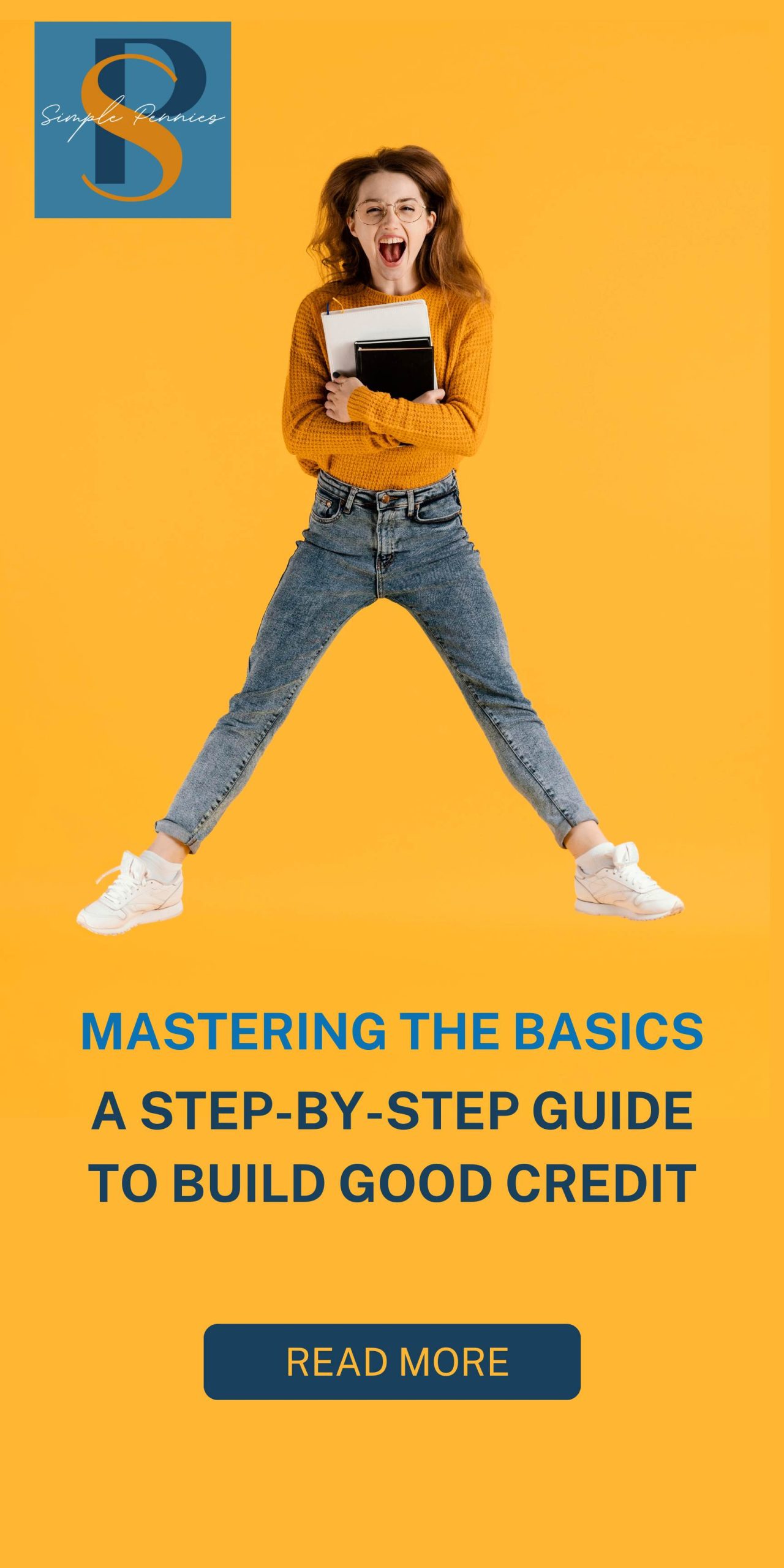 Mastering the Basics: A Step-by-Step Guide to Build Good Credit